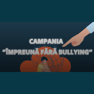 ÎMPREUNĂ FĂRĂ BULLYING