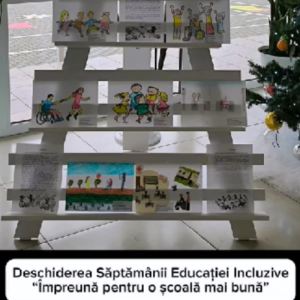 SĂPTĂMÂNA EDUCAȚIEI INCLUZIVE