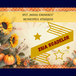 ZIUA ROADEI – SĂRBĂTOAREA TOAMNEI